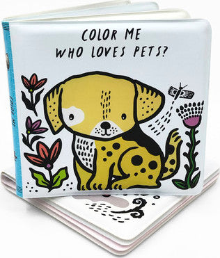 Color Me:Who Loves Pets?: Watch Me Change Colour in Water