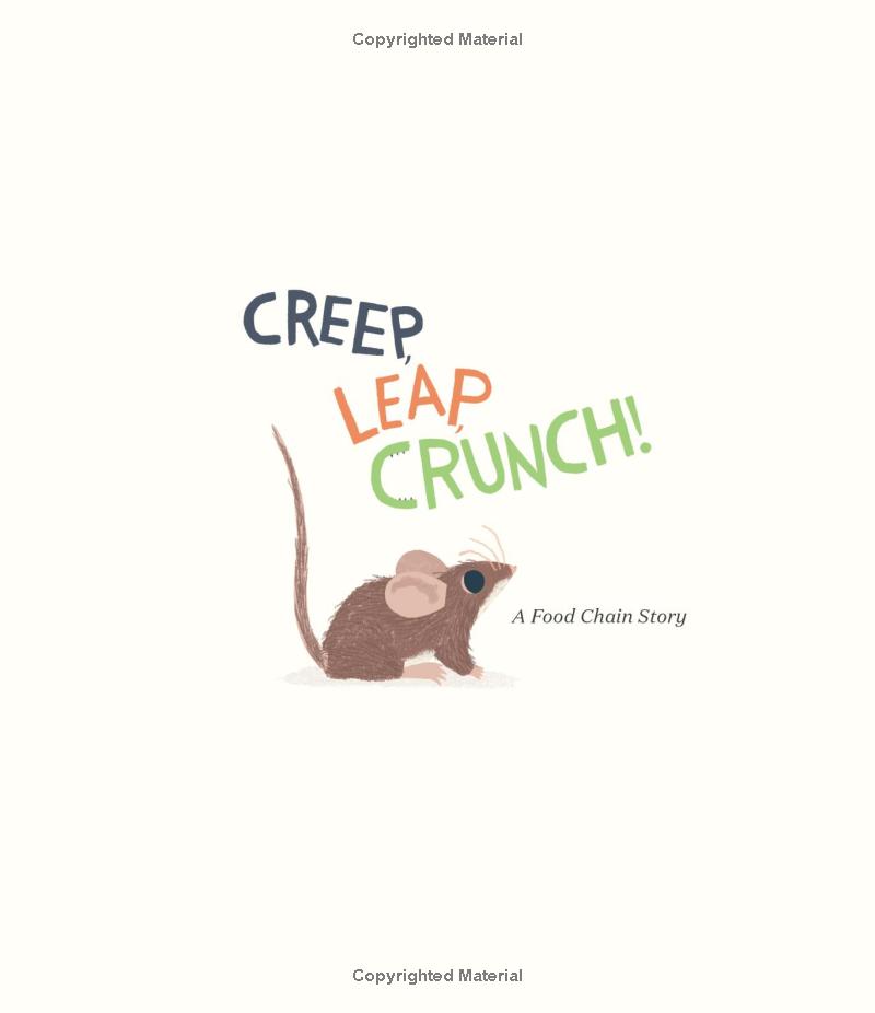 Creep Leap Crunch: A Food Chain Story