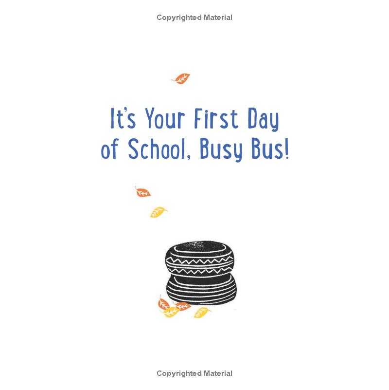 It's Your First Day of School, Busy Bus!