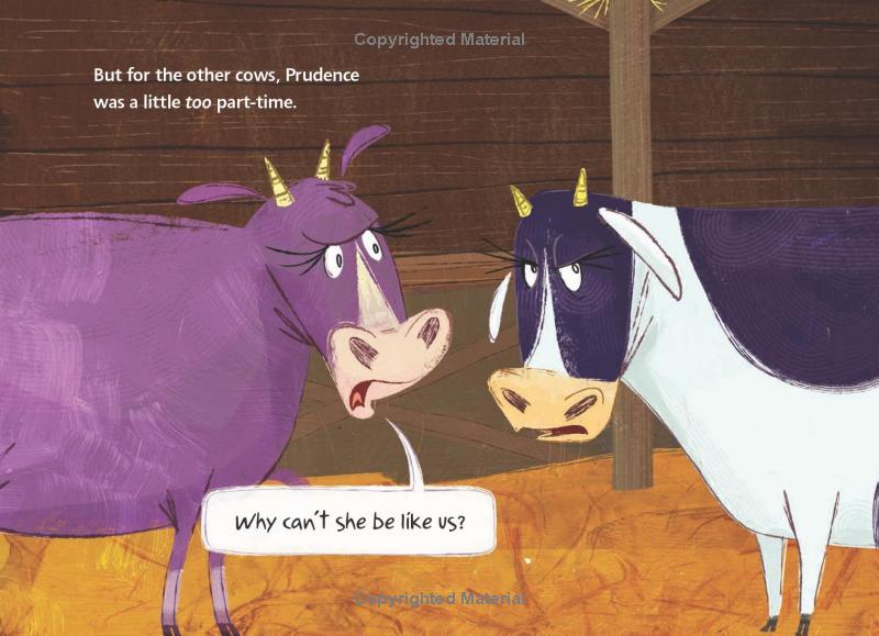 Prudence the Part-Time Cow
