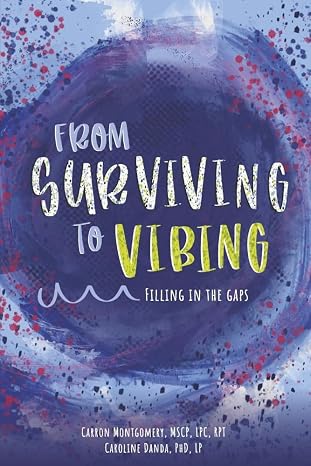 From Surviving to Vibing - Montgomery, Mscp