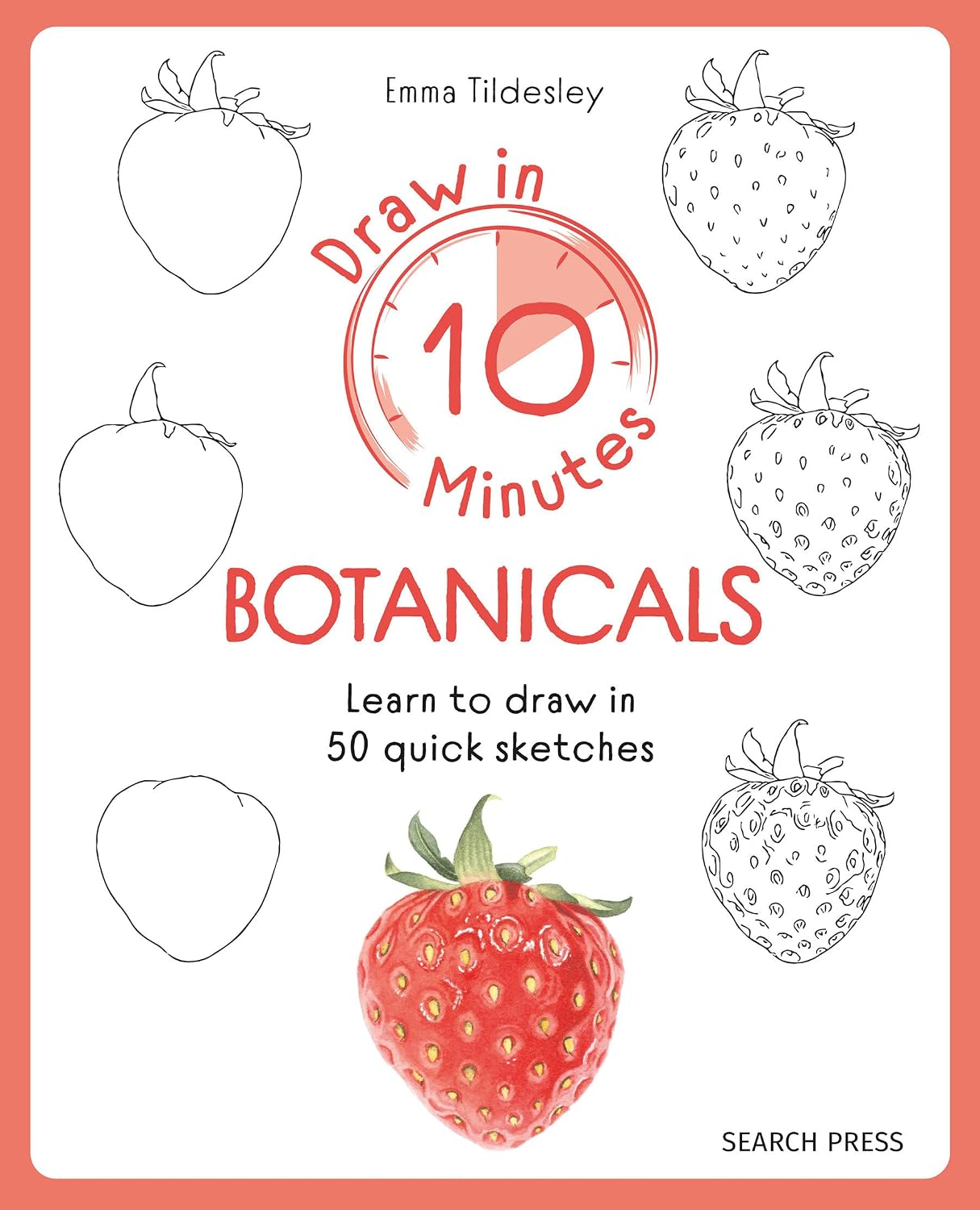 DRAW IN 10 MINUTES: BOTANICALS