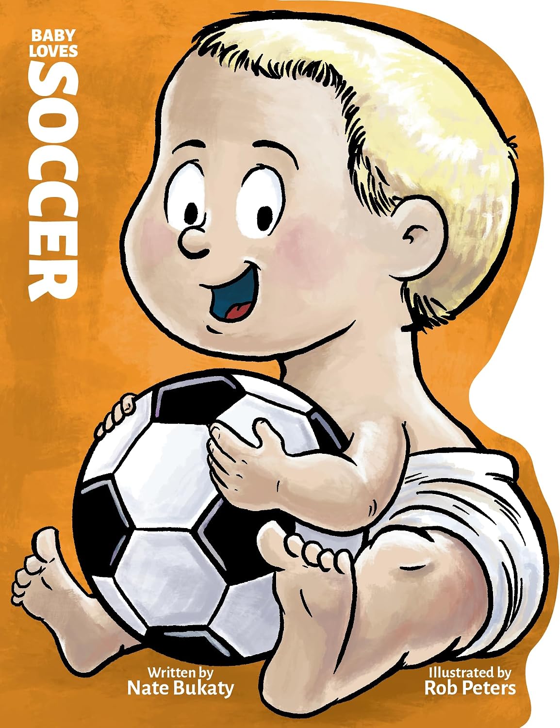 Baby Loves Soccer Children’s Book by Nate Bukaty