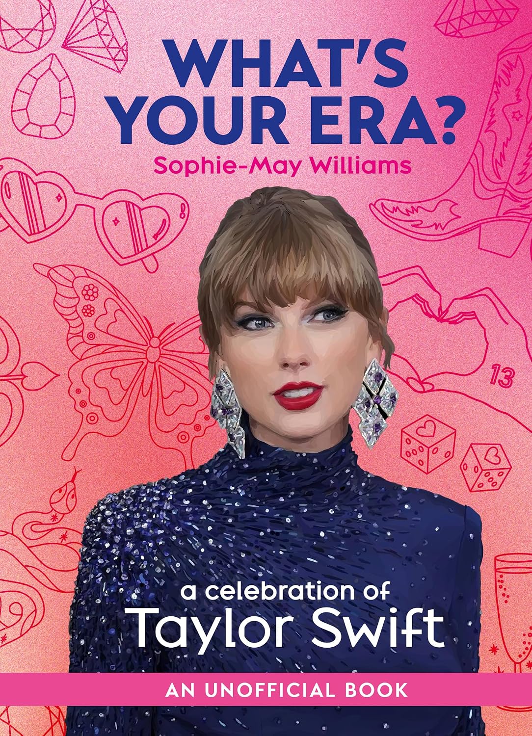 What's Your Era: Taylor Swift - Williams, Sophie-May