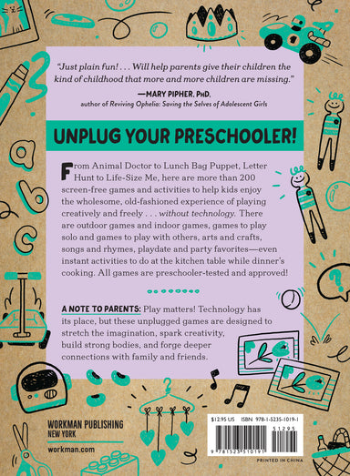 Unplugged Play: Preschool: 233 Activities & Games for Ages 3-5