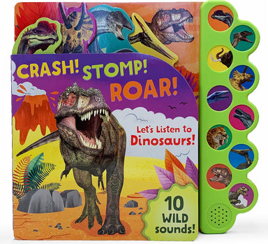 Crash! Stomp! Roar!: Let's Listen to Dinosaurs!