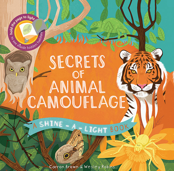 Secrets of Animal Camouflage, A Shine-a-Light Book