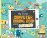 My First Computer Coding Book Using Scratch Jr.