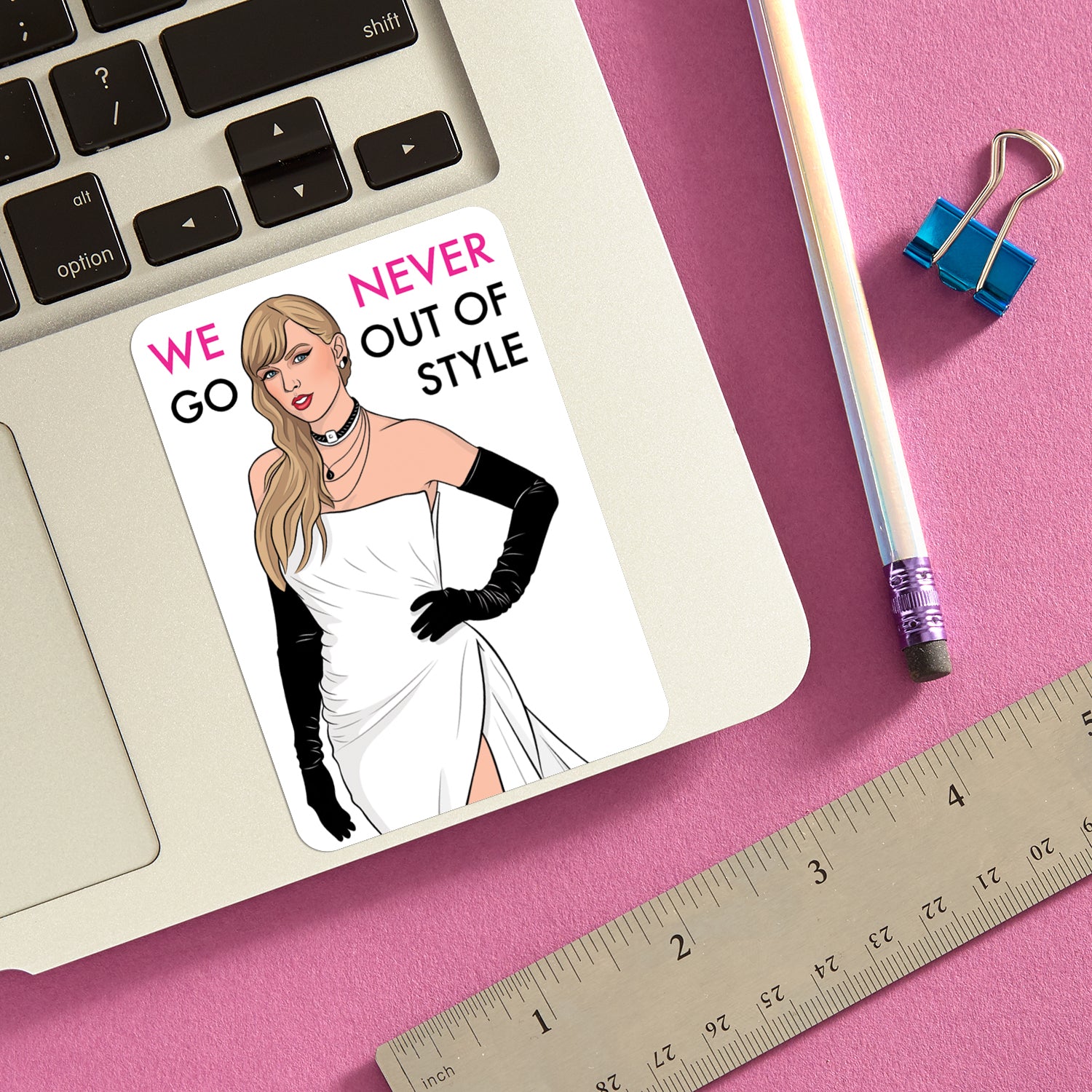 Sticker: Tay Never Go Out of Style