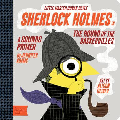 Sherlock Holmes: A BabyLit® Sounds Primer