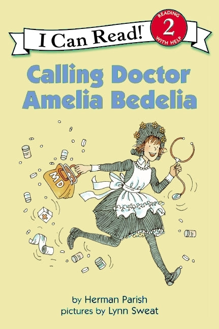 Calling Doctor Amelia Bedelia