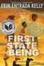 The First State of Being