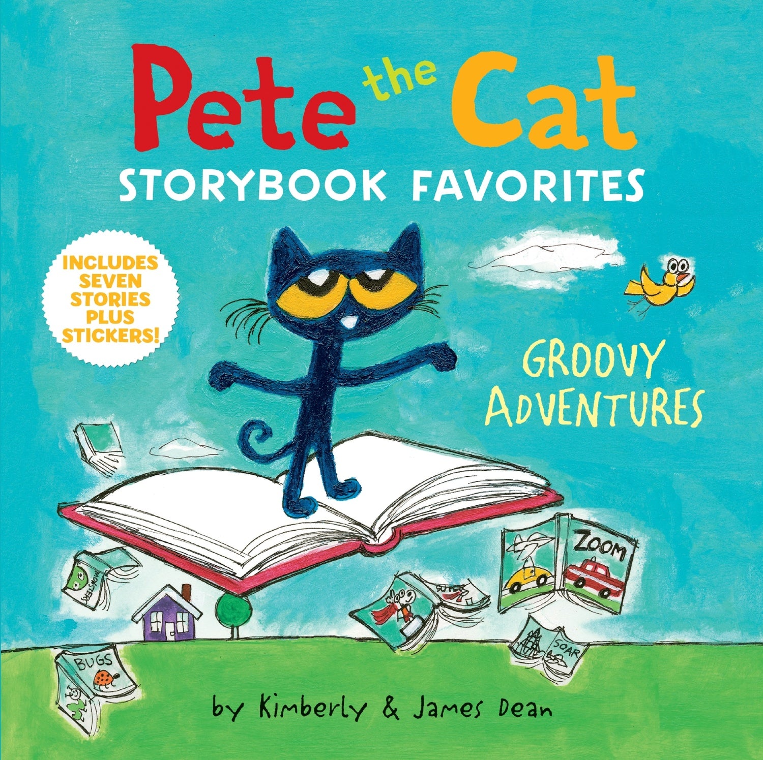 Pete the Cat Storybook Favorites: Groovy Adventures: 7 Stories in 1 Book Plus Stickers