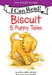 Biscuit: 5 Puppy Tales: Biscuit Goes to School, Biscuit Finds a Friend, Biscuit Visits the Firehouse, Biscuit Flies a Kite, Bathtime for Biscuit
