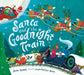 Santa and the Goodnight Train: A Christmas Holiday Book for Kids