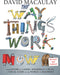 The Way Things Work: Newly Revised Edition: The Newly Revised Edition-From levers to lasers, windmills to wi-fi, a visual guide to the world of machines.