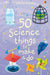 50 Science things to make and do