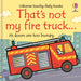 That's not my fire truck...