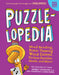 Puzzlelopedia: Mind-Bending, Brain-Teasing Word Games, Picture Puzzles, Mazes, and More! (Kids Activity Book)