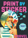 Paint by Sticker: Travel: Re-create 12 Vintage Posters One Sticker at a Time!
