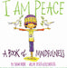 I Am Peace: A Book of Mindfulness