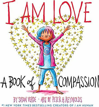 I Am Love: A Book of Compassion