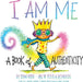 I Am Me: A Book of Authenticity (A Board Book)