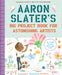 Aaron Slater's Big Project Book for Astonishing Artists