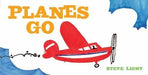 Planes Go: (Airplane Books for Kids 2-4, Transporation Books for Kids)