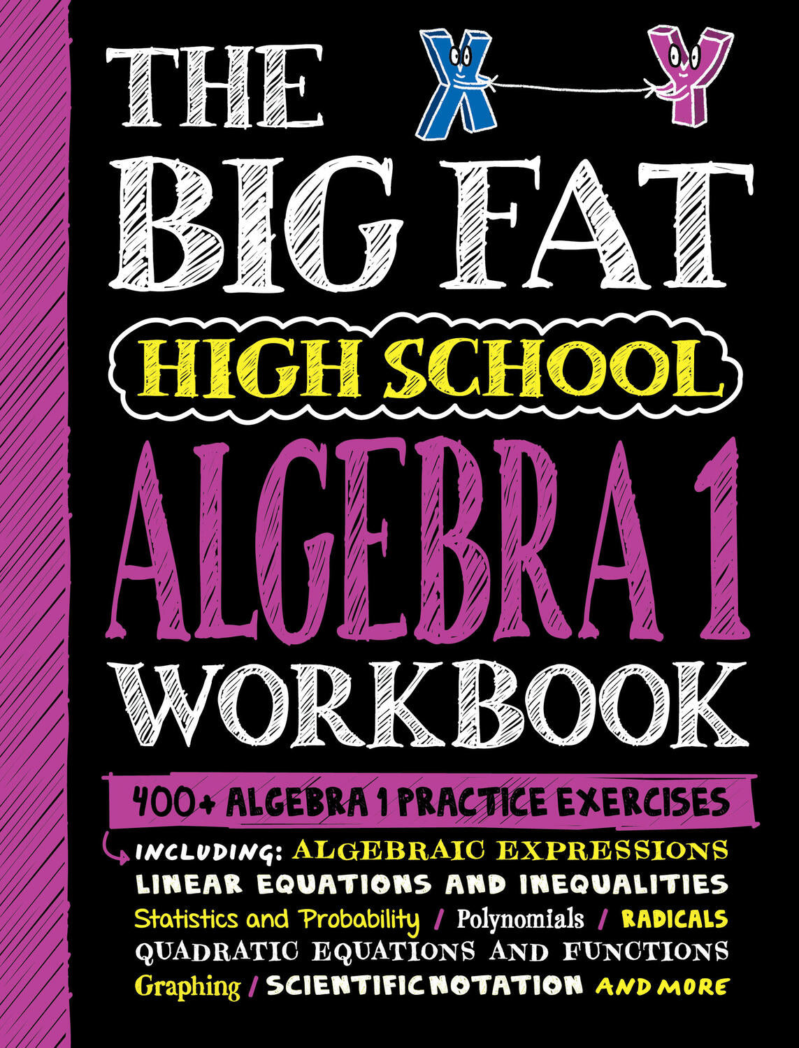 The Big Fat High School Algebra 1 Workbook: 400+ Algebra 1 Practice Exercises
