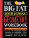Big Fat High School Geometry Workbook: 400+ Geometry Practice Exercises