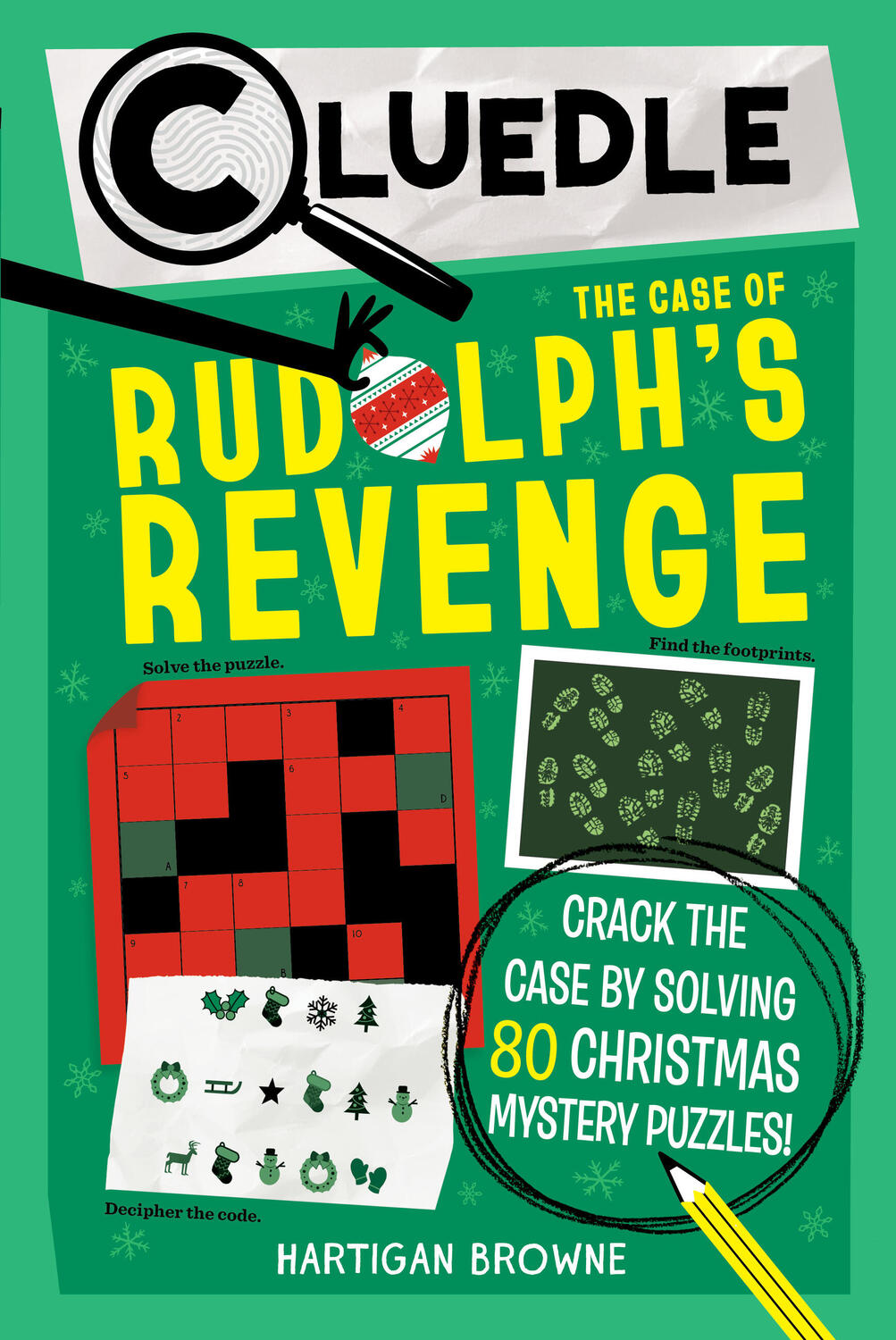 Cluedle: The Case of Rudolph's Revenge (Book 4): Crack the Case by Solving 80 Christmas Mystery Puzzles