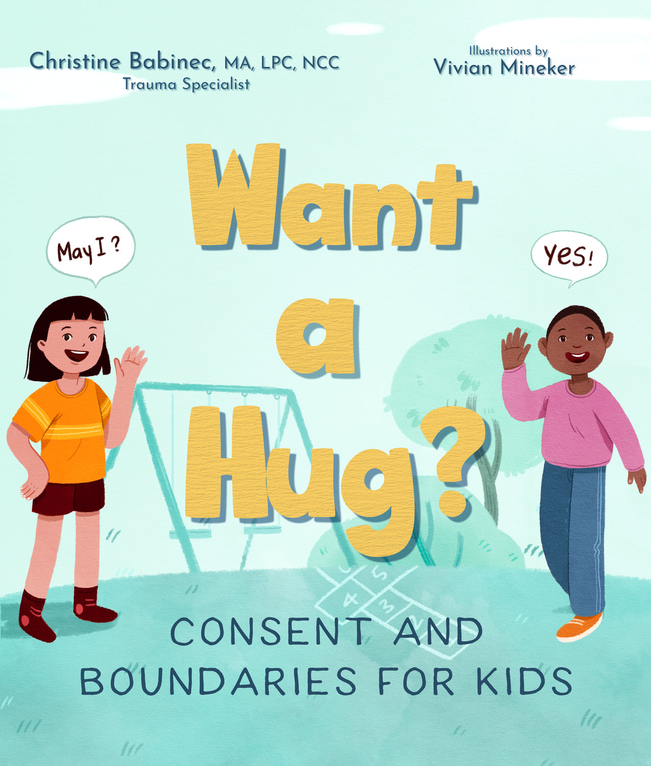 Want a Hug?: Consent and Boundaries for Kids