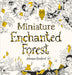 Miniature Enchanted Forest: A Pocket-sized Adventure Coloring Book