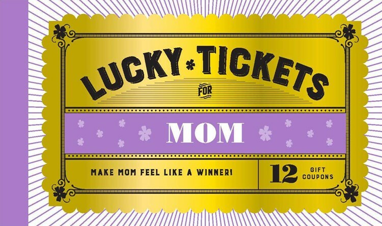 Lucky Tickets for Mom