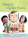 Henry Upside Down: Book 4