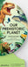 Our Prehistoric Planet: Dinosaurs and Other Creatures of the Past