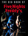 The Big Book of Five Nights at Freddy's: The Deluxe Unofficial Survival Guide
