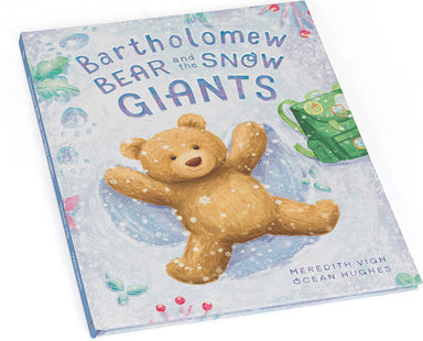 Bartholomew Bear And The Snow Giants Book