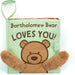 Bartholomew Bear Loves You Book