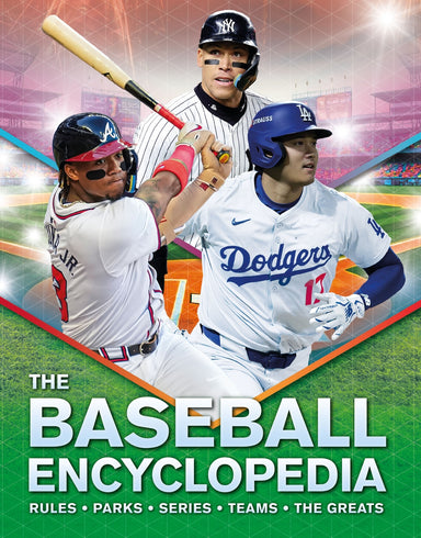 The Baseball Encyclopedia: Rules • Parks • Series • Teams • The Greats