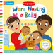 We're Having a Baby: Adapting To A New Baby
