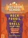 Outdoor School: Rock, Fossil, and Shell Hunting: The Definitive Interactive Nature Guide
