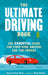 The Ultimate Driving Book: The Essential Guide for First-Time Drivers and Car Owners