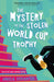 The Mystery of the Stolen World Cup Trophy