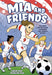 Mia and Friends: Mia Hamm and the Soccer Sisterhood that Changed History