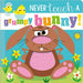 Never Touch a Grumpy Bunny!