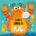 Can I Have a Hug?