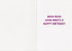 Birthday Card -Look Who's 2