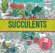 Succulents Artist's Coloring Book: 31 Stress-Relieving Designs